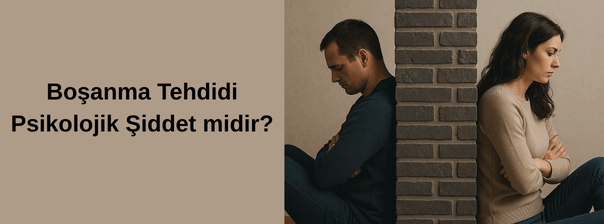 Boşanmada Psikolojik Şiddet